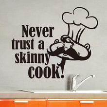 "Never Trust A Skinny COOK" English Quote Wall Stickers Waterproof Removable Wall Decor  SM6