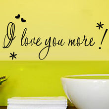 "I Love You More" PVC Removable Wall Sticker Decor bedroom living rooms SM6
