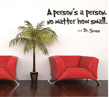 A person's a person, No Matter How Small quote wall decal 8077 decorative adesivo de parede removable vinyl wall sticker SM6