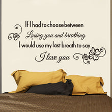 Characters "Use Last Breath To Say I Love You" PVC Removable Wall Sticker Decor for bedroom living rooms SM6