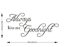 22.8" x 10.2"Always Kiss Me Goodnight DIY Removable Art Vinyl Quote Wall Sticker Decal Mural Home decoration SM6